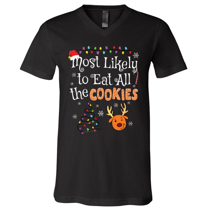 Most Likely To Eat All The Cookies Funny Christmas V-Neck T-Shirt