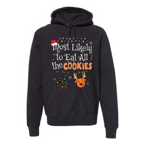 Most Likely To Eat All The Cookies Funny Christmas Premium Hoodie