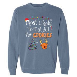 Most Likely To Eat All The Cookies Funny Christmas Garment-Dyed Sweatshirt