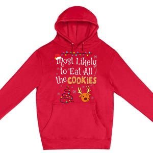 Most Likely To Eat All The Cookies Funny Christmas Premium Pullover Hoodie