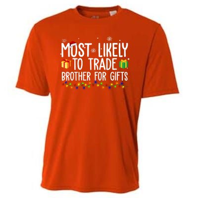 Most Likely To Trade Brother For Gifts Funny Christmas Cooling Performance Crew T-Shirt