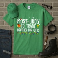 Most Likely To Trade Brother For Gifts Funny Christmas Tall T-Shirt