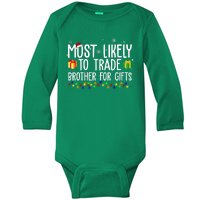 Most Likely To Trade Brother For Gifts Funny Christmas Baby Long Sleeve Bodysuit