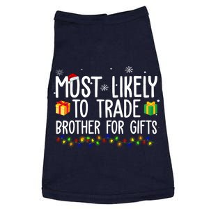 Most Likely To Trade Brother For Gifts Funny Christmas Doggie Tank