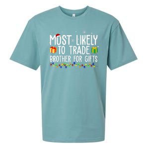 Most Likely To Trade Brother For Gifts Funny Christmas Sueded Cloud Jersey T-Shirt