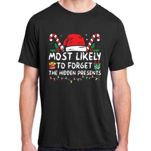 Most Likely To Forget The Hidden Presents Family Christmas Adult ChromaSoft Performance T-Shirt