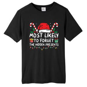 Most Likely To Forget The Hidden Presents Family Christmas Tall Fusion ChromaSoft Performance T-Shirt