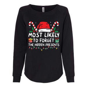 Most Likely To Forget The Hidden Presents Family Christmas Womens California Wash Sweatshirt