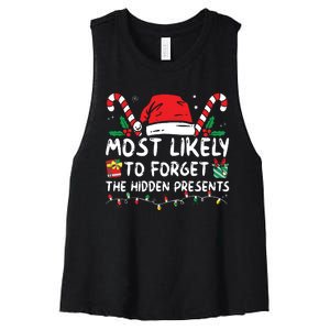 Most Likely To Forget The Hidden Presents Family Christmas Women's Racerback Cropped Tank