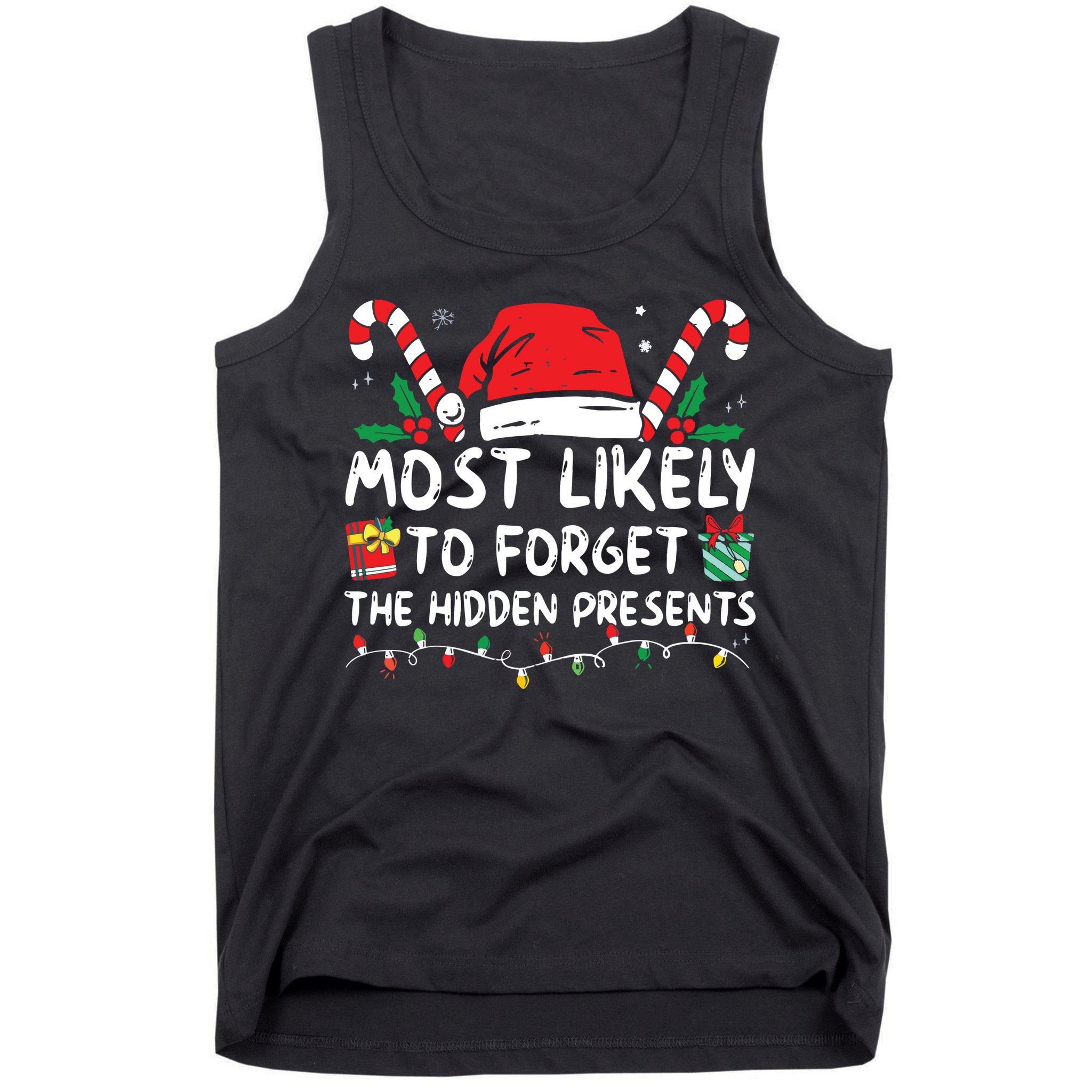 Most Likely To Forget The Hidden Presents Family Christmas Tank Top