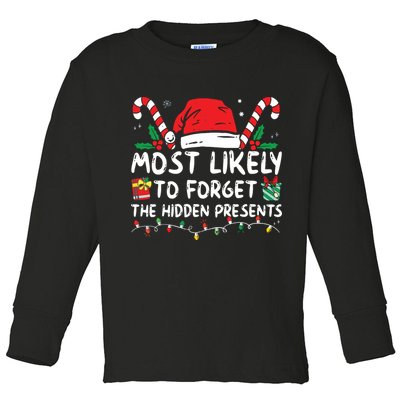 Most Likely To Forget The Hidden Presents Family Christmas Toddler Long Sleeve Shirt