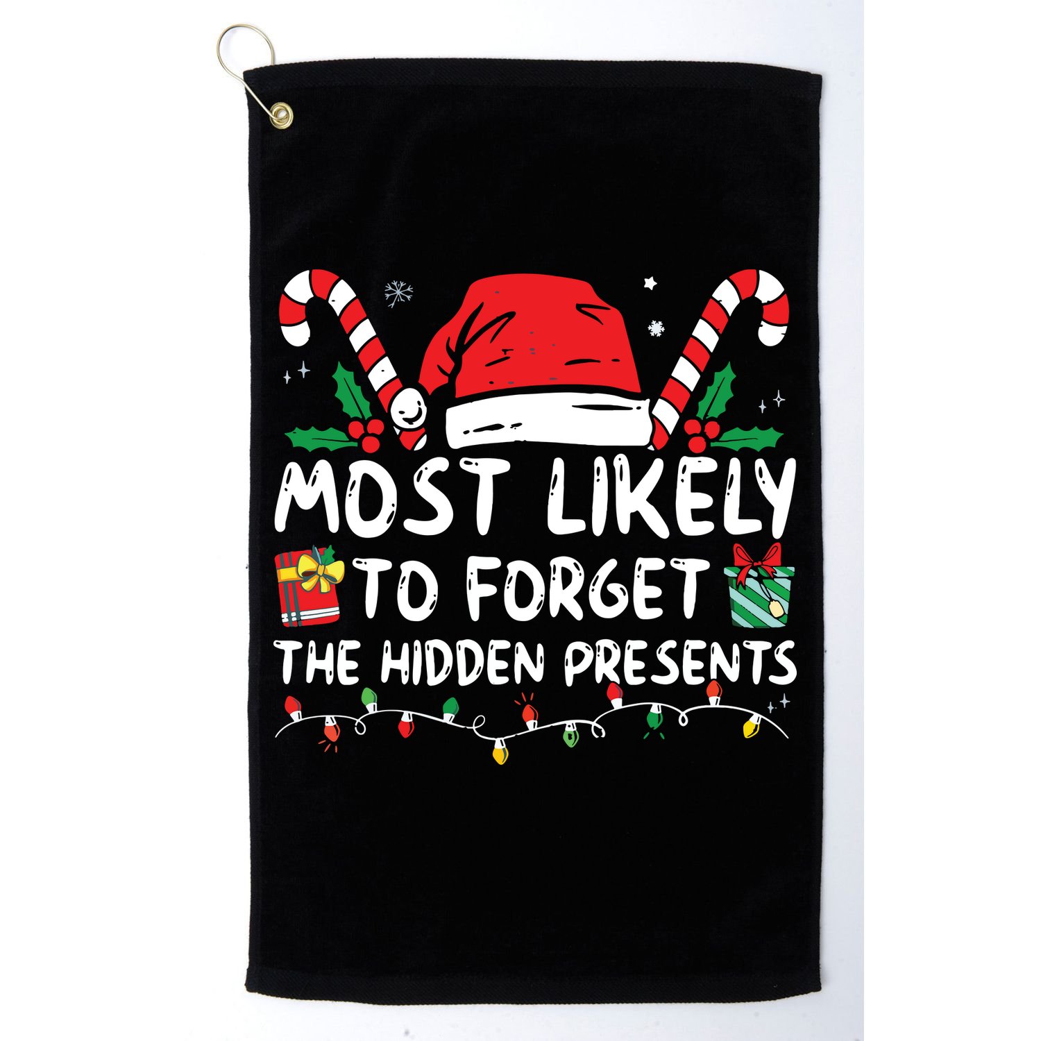 Most Likely To Forget The Hidden Presents Family Christmas Golf Towel