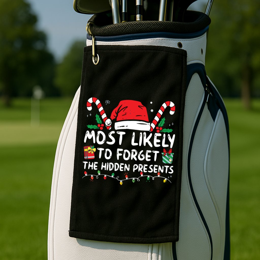 Most Likely To Forget The Hidden Presents Family Christmas Golf Towel