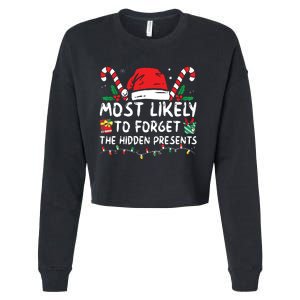 Most Likely To Forget The Hidden Presents Family Christmas Cropped Pullover Crew