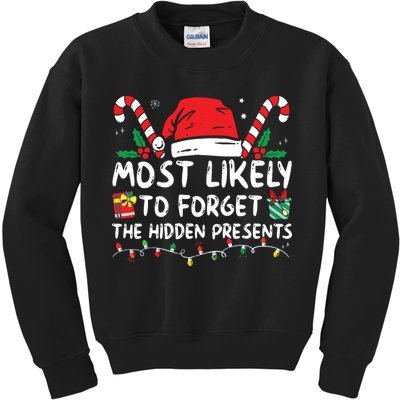Most Likely To Forget The Hidden Presents Family Christmas Kids Sweatshirt