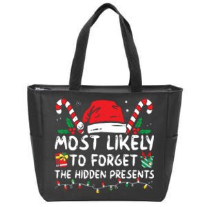 Most Likely To Forget The Hidden Presents Family Christmas Zip Tote Bag