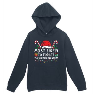 Most Likely To Forget The Hidden Presents Family Christmas Urban Pullover Hoodie