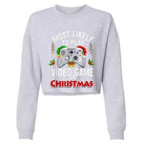 Most Likely To Play Video Games On Christmas Lights Funny Gift Cropped Pullover Crew