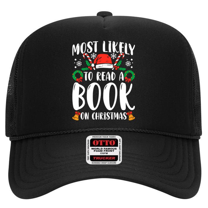 Most Likely To Read A Book On Christmas Matching Family Premium High Crown Mesh Back Trucker Hat