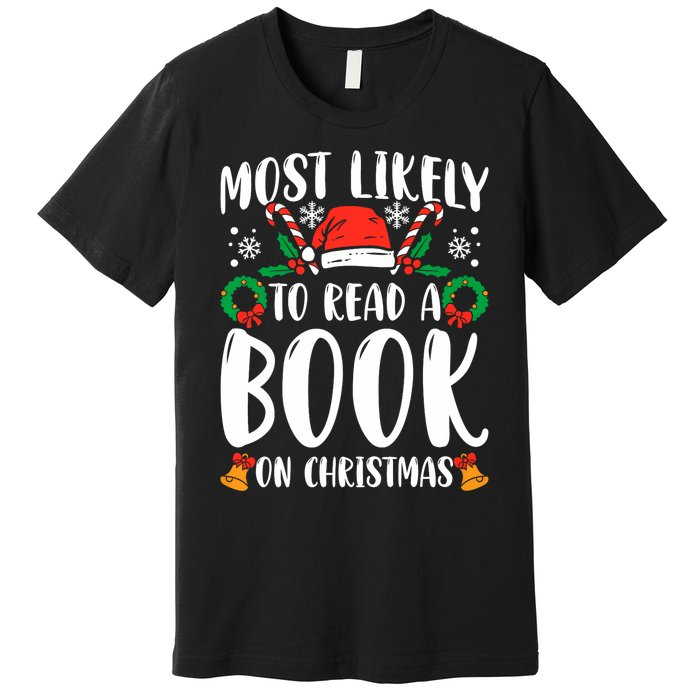 Most Likely To Read A Book On Christmas Matching Family Premium Premium T-Shirt