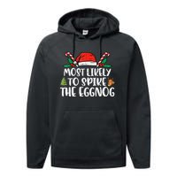 Most Likely To Spike The Eggnog Family Christmas Matching  Performance Fleece Hoodie