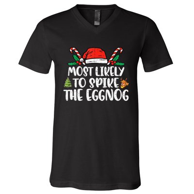 Most Likely To Spike The Eggnog Family Christmas Matching  V-Neck T-Shirt