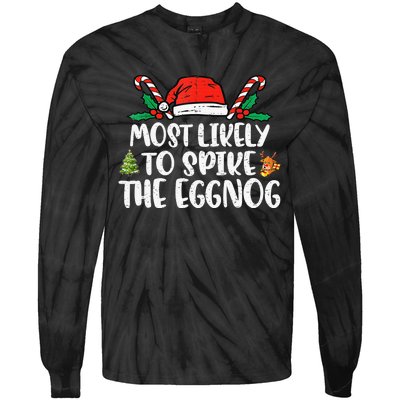 Most Likely To Spike The Eggnog Family Christmas Matching  Tie-Dye Long Sleeve Shirt