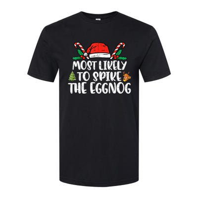 Most Likely To Spike The Eggnog Family Christmas Matching  Softstyle CVC T-Shirt