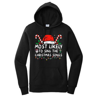 Most Likely To Sing The Christmas Songs Christmas Matching Women's Pullover Hoodie