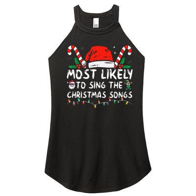 Most Likely To Sing The Christmas Songs Christmas Matching Women’s Perfect Tri Rocker Tank