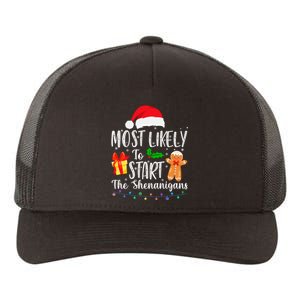 Most Likely To Start The Shenanigans Funny Family Christmas Yupoong Adult 5-Panel Trucker Hat