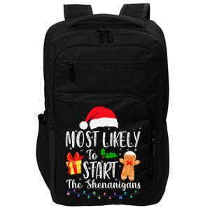 Most Likely To Start The Shenanigans Funny Family Christmas Impact Tech Backpack