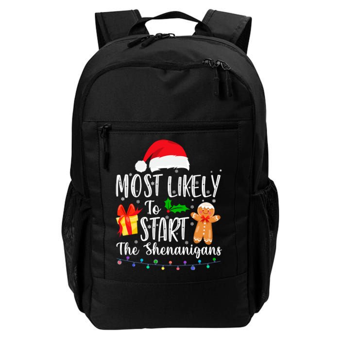 Most Likely To Start The Shenanigans Funny Family Christmas Daily Commute Backpack