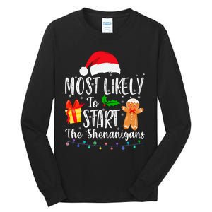 Most Likely To Start The Shenanigans Funny Family Christmas Tall Long Sleeve T-Shirt