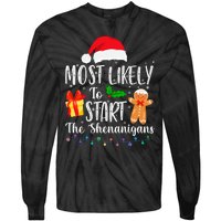 Most Likely To Start The Shenanigans Funny Family Christmas Tie-Dye Long Sleeve Shirt