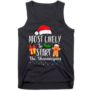 Most Likely To Start The Shenanigans Funny Family Christmas Tank Top