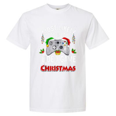 Most Likely To Play Video Games On Christmas Lights Funny Gift Garment-Dyed Heavyweight T-Shirt