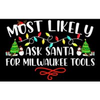 Most Likely To Ask Santa for Milwaukee Tools Christmas Xmas  Bumper Sticker