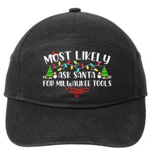 Most Likely To Ask Santa for Milwaukee Tools Christmas Xmas  7-Panel Snapback Hat