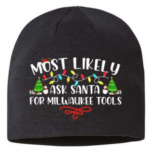 Most Likely To Ask Santa for Milwaukee Tools Christmas Xmas  Sustainable Beanie