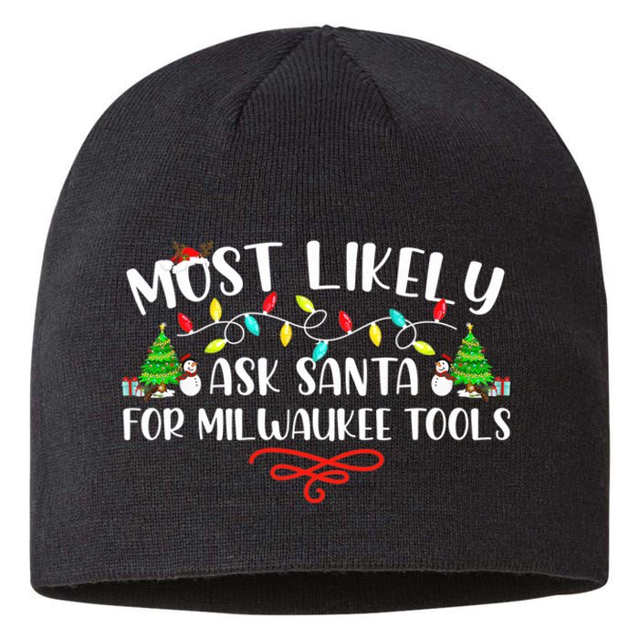 Most Likely To Ask Santa for Milwaukee Tools Christmas Xmas  Sustainable Beanie