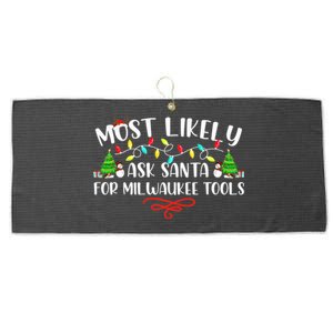 Most Likely To Ask Santa for Milwaukee Tools Christmas Xmas  Large Microfiber Waffle Golf Towel