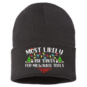 Most Likely To Ask Santa for Milwaukee Tools Christmas Xmas  Sustainable Knit Beanie