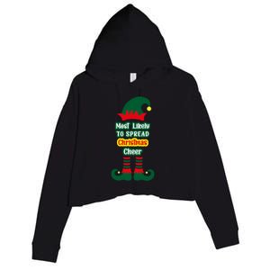 Most Likely To Spread Christmas Cheer Funny Gift Crop Fleece Hoodie