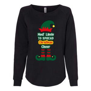 Most Likely To Spread Christmas Cheer Funny Gift Womens California Wash Sweatshirt