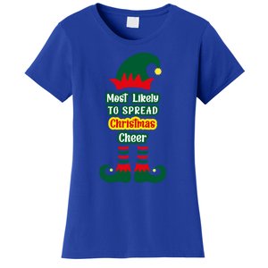 Most Likely To Spread Christmas Cheer Funny Gift Women's T-Shirt