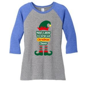 Most Likely To Spread Christmas Cheer Funny Gift Women's Tri-Blend 3/4-Sleeve Raglan Shirt