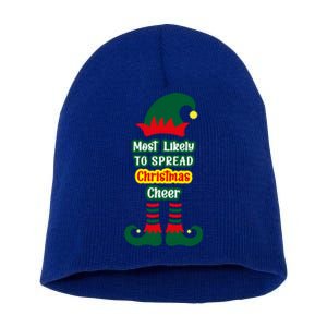 Most Likely To Spread Christmas Cheer Funny Gift Short Acrylic Beanie