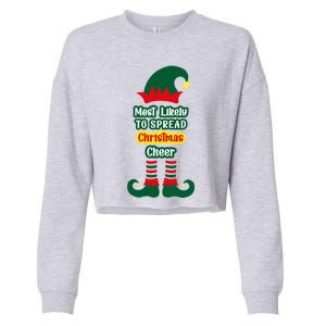 Most Likely To Spread Christmas Cheer Funny Gift Cropped Pullover Crew