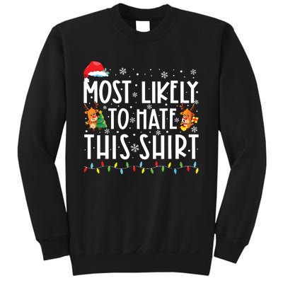 Most Likely To Hate Matching Christmas Funny Family Matching Sweatshirt